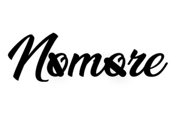 Nomore